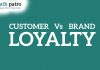 Customer Loyalty vs. Brand Loyalty