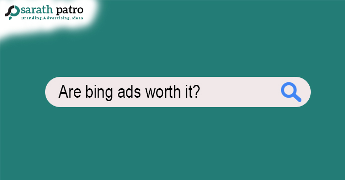 Are bing ads worth it?