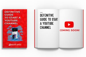 Definitive Guide to start a youtube channel